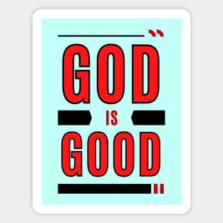 God Is Good | Christian Typography Magnet